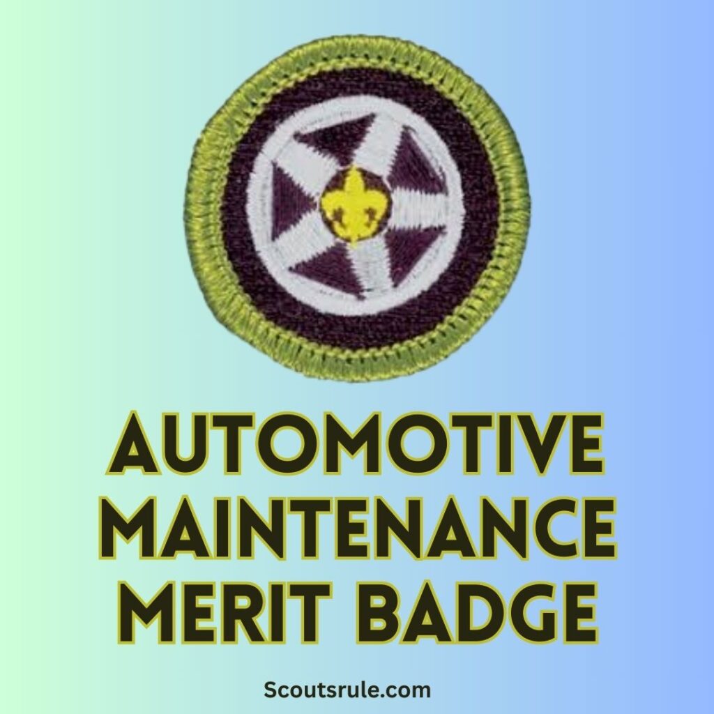 Automotive Maintenance Merit Badge Guide Scouts Rule